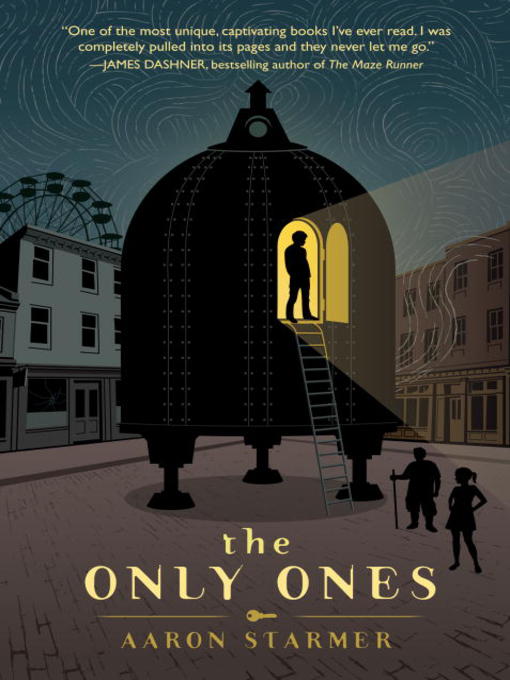 Title details for The Only Ones by Aaron Starmer - Available